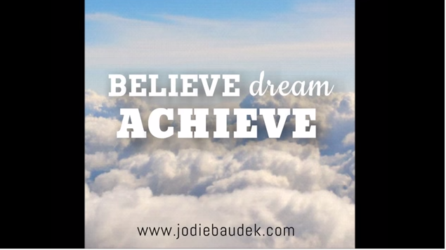 Believe Dream Achieve