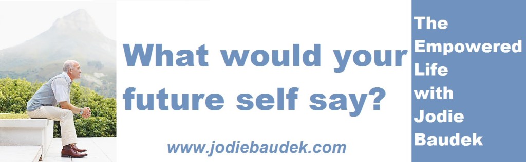 What Would Your Future Self Say Jodie Baudek
