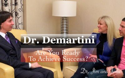 Dr. Demartini | Are You Ready To Succeed?